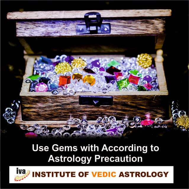According to  the Astrology use Gems with precaution.