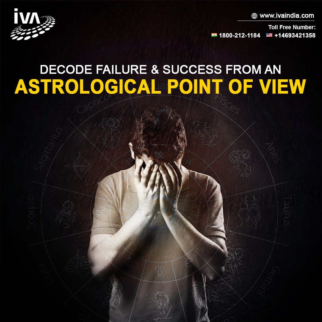 Decode Failure Success from an Astrological Point of View