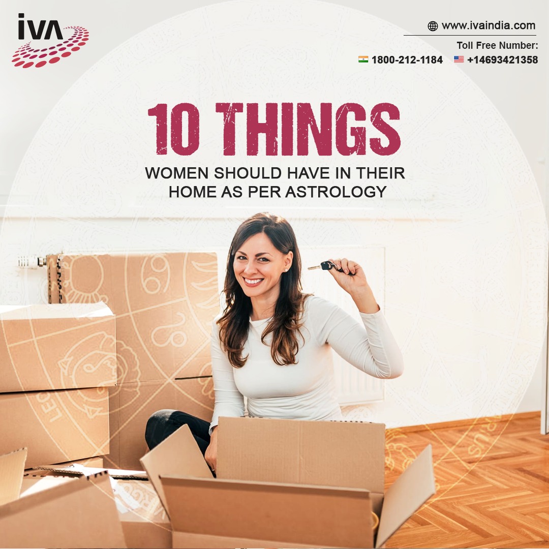 10 Things Women Should Have in Their Home as Per Astrology