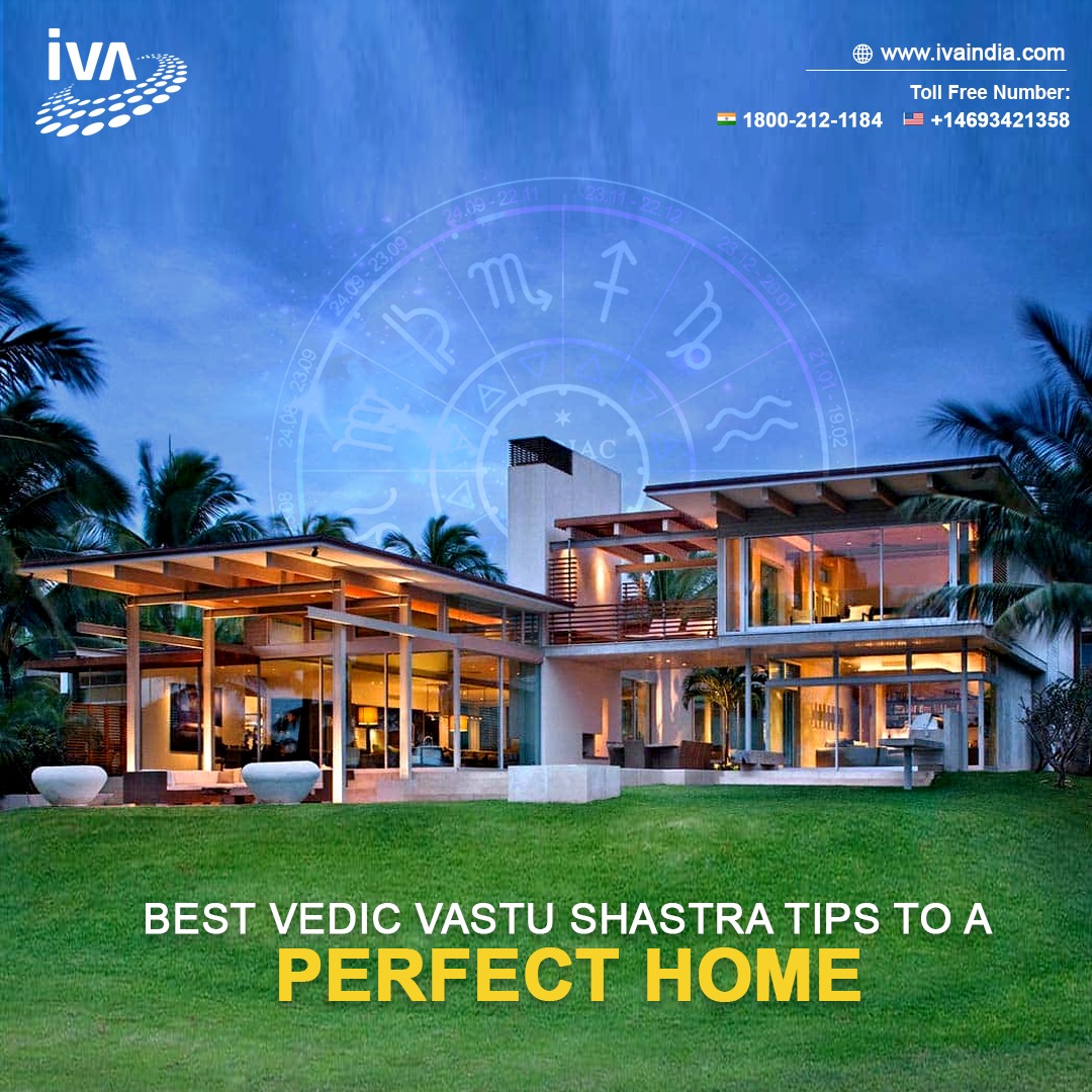 Best Vedic Vastu Shastra Tips For A Perfect Home