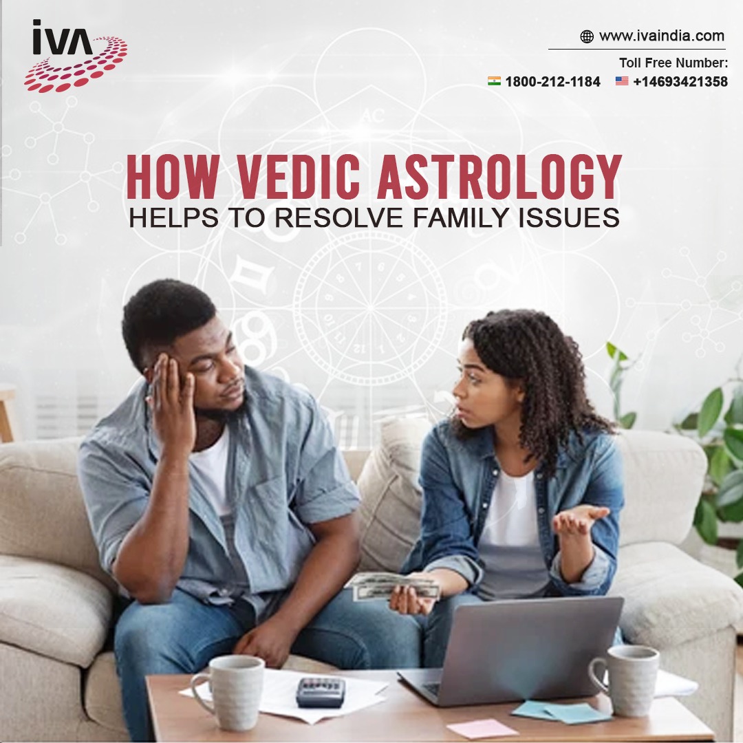 How does Vedic Astrology help To Resolve Family Issues?