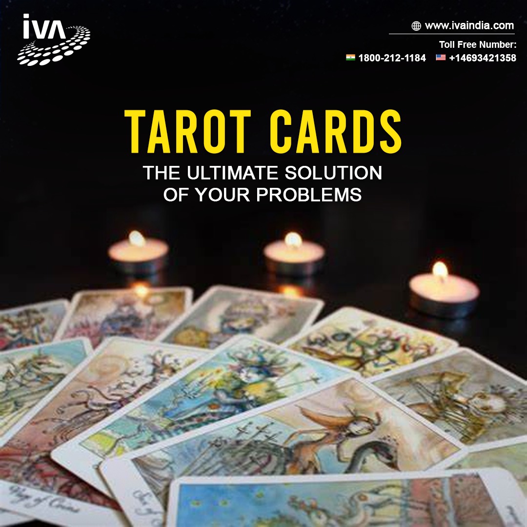 TAROT CARDS- THE ULTIMATE SOLUTION TO YOUR PROBLEMS