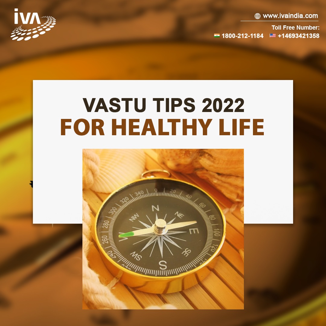 Vastu Tips for Healthy Life 2022