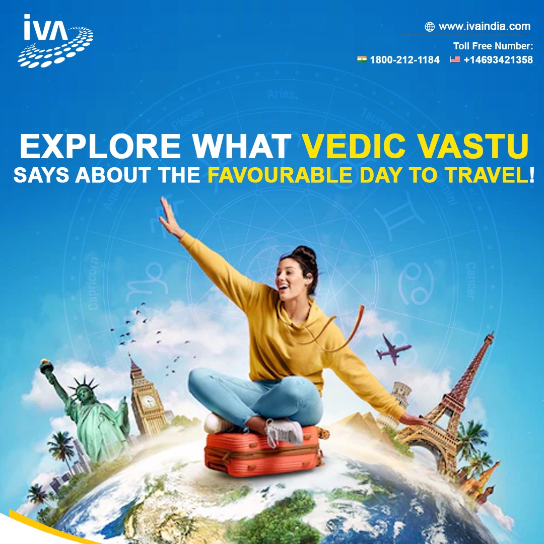 What Does Vedic Vastu say about a favorable day for traveling?