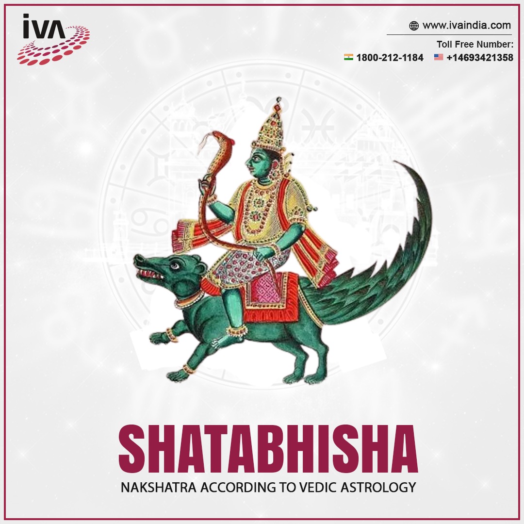 Shatabhisha Nakshatra According to Vedic Astrology
