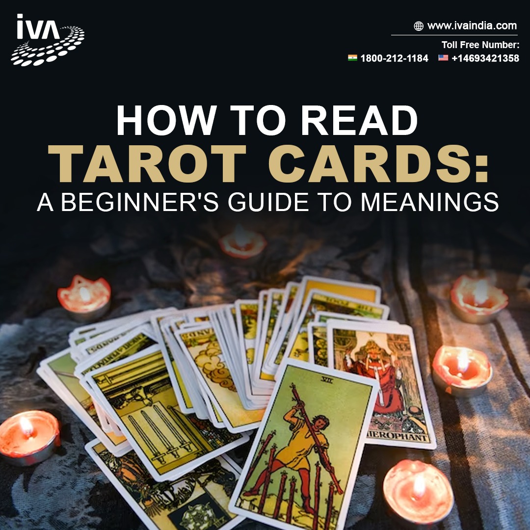 How to Read Tarot Cards: A Beginner's Guide to Understanding Their Meanings