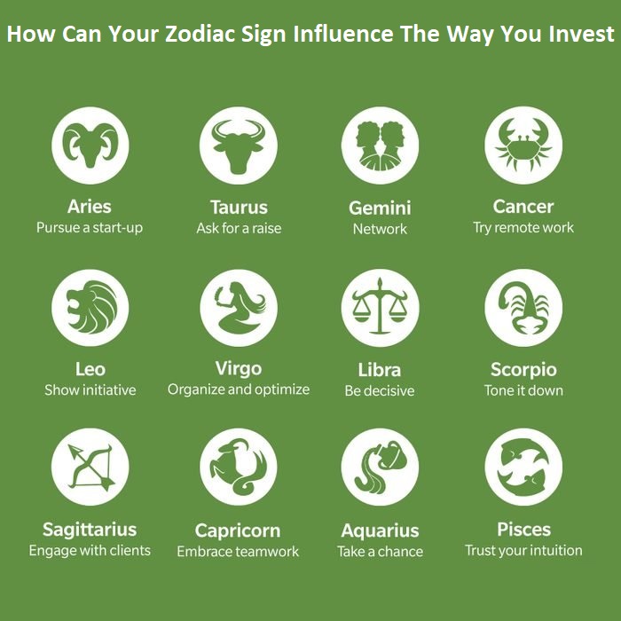 How Can Your Zodiac Sign Influence The Way You Invest