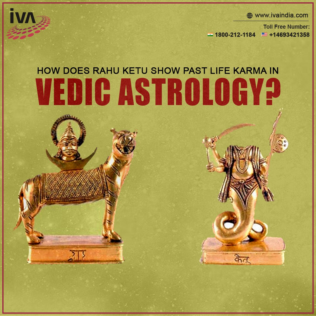 How Does Rahu Ketu Show Past Life Karma in Vedic Astrology?
