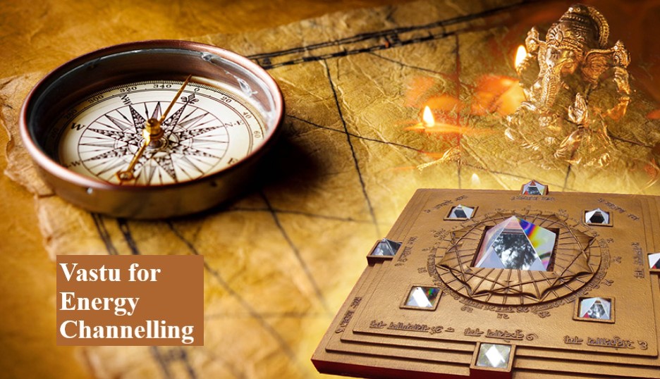 Vastu for Energy Channelling